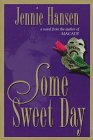 Some Sweet Day: A Novel,Used