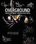 Overground: 9 Scandinavian Graffiti Writers,Used