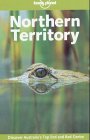 Lonely Planet Northern Territory: Australia Guide,Used