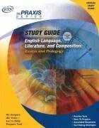 English Language, Literature, And Composition: Essays And Pedagogy (Praxis Study Guides),New