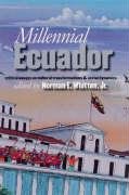 Millennial Ecuador: Critical Essays Cultural Transformations (Volume 1),Used