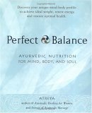 Perfect Balance: Ayurvedic Nutrition for Mind, Body, and Soul,Used