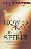 How to Pray in the Spirit: ThirtyOne Devotional Readings on Personal Prayer,New