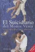 El Suicidiario Del Monte Venir (Spanish Edition),Used