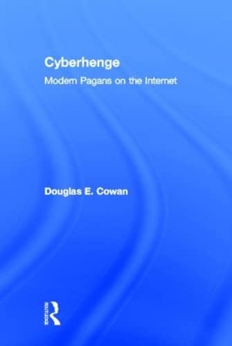 Cyberhenge: Modern Pagans on the Internet,New