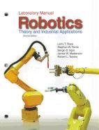 Robotics: Theory and Industrial Applications(Laboratory Manual),Used