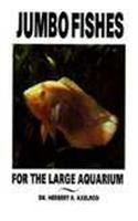 Jumbo Fishes For The Large Aquarium,New