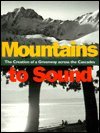 Mountains to Sound: The Creation of a Greenway Across the Cascades,Used