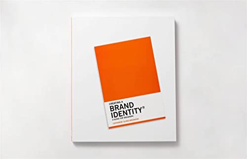 Creating a Brand Identity: A Guide for Designers: (Graphic Design Books, Logo Design, Marketing),New