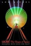 Light: The Shape of Space: Designing with Space and Light,Used
