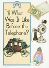 What Was It Like Before The Telephone? (Read All About It),Used