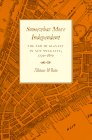 Somewhat More Independent: The End of Slavery in New York City, 17701810,Used