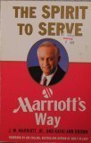 The Spirit To Serve Marriott'S Way,New