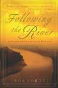 Following the River: A Vision for Corporate Worship,Used
