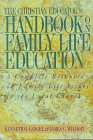 The Christian Educator's Handbook on Family Life Education,Used