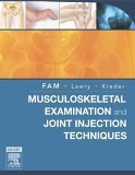 Musculoskeletal Examination and Joint Injections Techniques: Expert Consult  Online + Print,Used