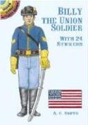 Billy the Union Soldier: With 24 Stickers (Dover Little Activity Books Paper Dolls),Used
