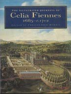 The Illustrated Journeys of Celia Fiennes 1685c. 1712,Used