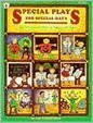 Special Plays for Special Days: 30 Minute Holiday & Seasonal Plays (KIDS' STUFF),Used