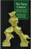 The New Careers: Individual Action and Economic Change,Used
