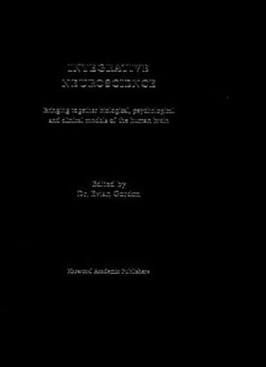 Integrative Neuroscience: Bringing Together Biological, Psychological and Clinical Models of the Human Brain,Used