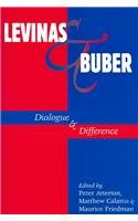 Levinas & Buber: Dialogue & Difference,Used