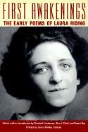 First Awakenings: The Early Selected Poems of Laura Riding,Used