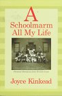A Schoolmarm All My Life: Personal Narratives from Frontier Utah,Used