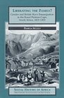 Liberating the Family?: Gender and British Slave Emancipation in the Rural Western Cape, S. Africa, 18231853 (Social History of,Used