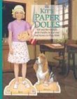 Kit's Paper Dolls: Kit and Her Friends With Outfits to Cut Out and Scenes to Play With (American Girl Collection),Used