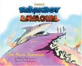 The Adventures of SharkBoy and LavaGirl: Movie Storybook,New
