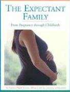 The Expectant Family: From Pregnancy through Childbirth,Used