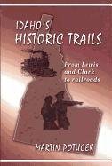 Idaho'S Historic Trails,Used