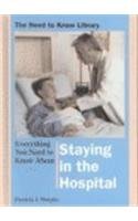 Everything You Need to Know About Staying in the Hospital (Need to Know Library),Used