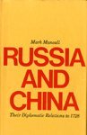 Russia and China: Their Diplomatic Relations to 1728 (Harvard East Asian series),Used