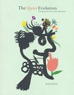 The Quiet Evolution: Changing the Face of Arts Education,Used