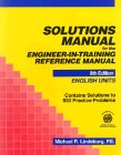 Solutions Manual for the EngineerInTraining Reference Manual: English Units,Used