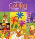 Cotillon y decoracion de fiestas/Party crafts and decorations (Spanish Edition),Used