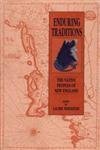 Enduring Traditions: The Native Peoples of New England,Used
