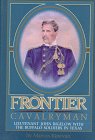 Frontier Cavalryman: Lieutenant John Bigelow With the Buffalo Soldiers in Texas,Used