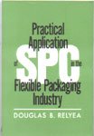 Practical Application of Spc in the Flexible Packaging Industry,Used
