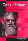 Wood Works (Northwest Readers),Used