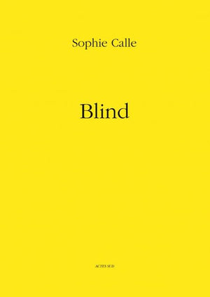 Sophie Calle: Blind,Used