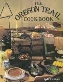 The Oregon Trail Cookbook,Used