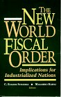 The New World Fiscal Order: Implications for Industrialized Nations,Used