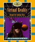 Virtual Reality: Beyond the Looking Glass (The New Explorers),Used