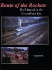 Route of the Rockets: Rock Island in the Streamlined Era,Used