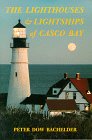 The Lighthouses & Lightships of Casco Bay,Used