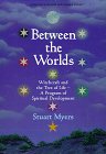 Between the Worlds: Witchcraft and the Tree of LifeA Program of Spiritual Development (Llewellyn's Modern Witchcraft Series),Used