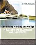 Developing Nursing Knowledge: Philosophical Traditions and Influences,New